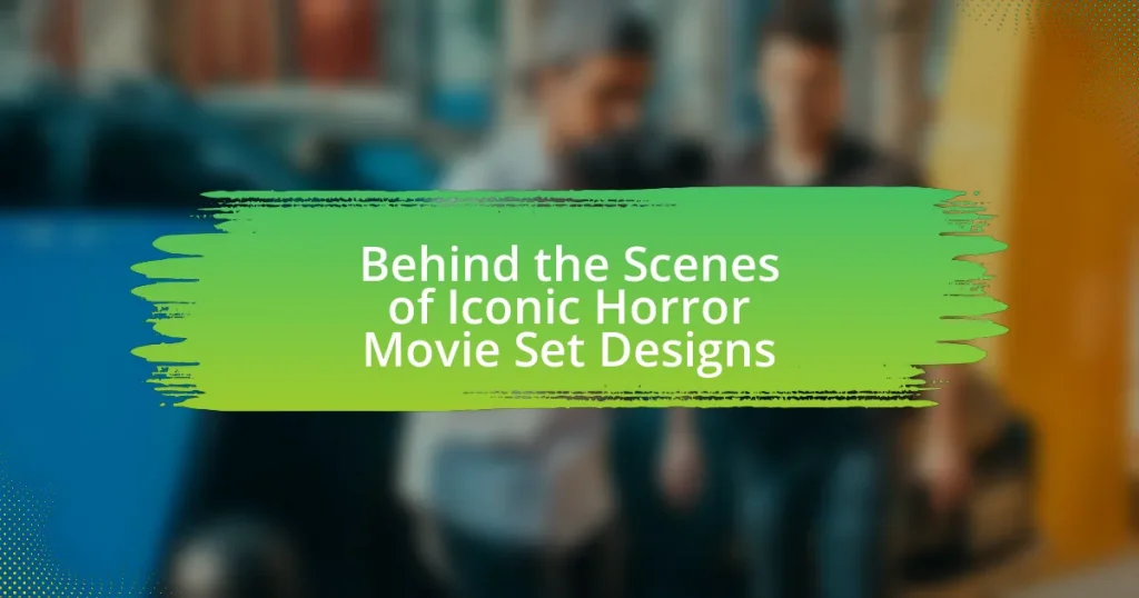 Behind the Scenes of Iconic Horror Movie Set Designs