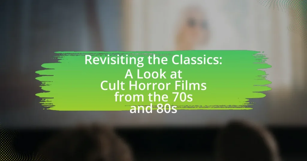 Revisiting the Classics: A Look at Cult Horror Films from the 70s and 80s