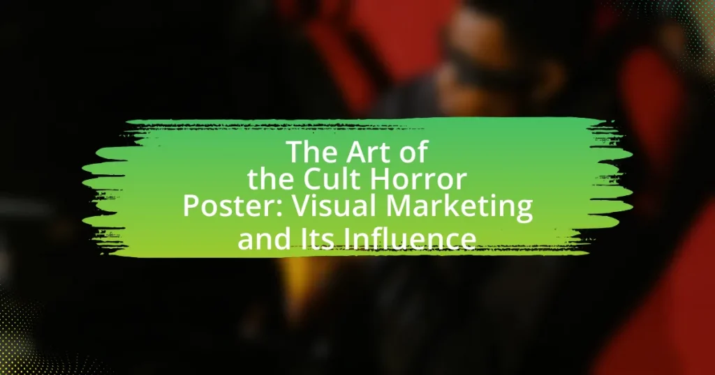 The Art of the Cult Horror Poster: Visual Marketing and Its Influence