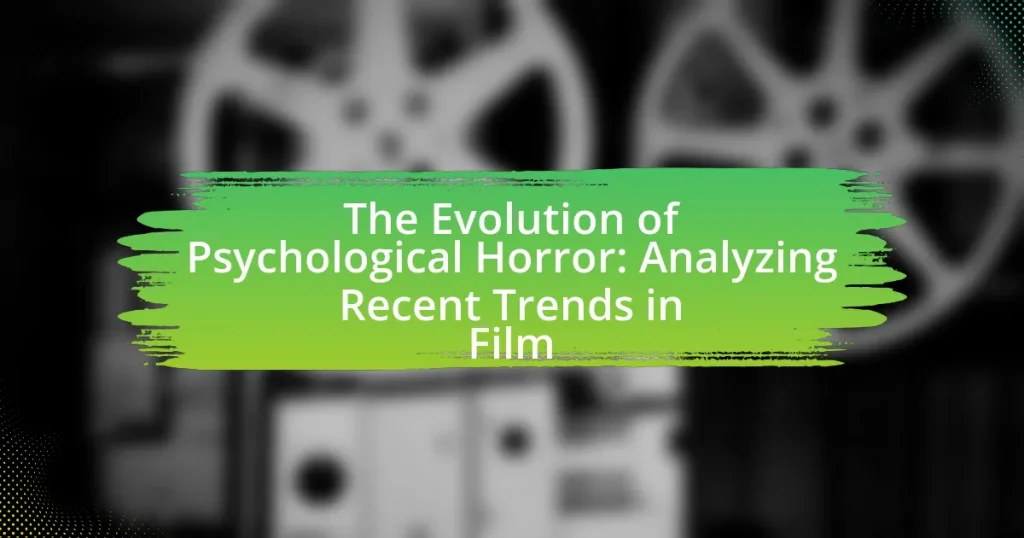The Evolution of Psychological Horror: Analyzing Recent Trends in Film