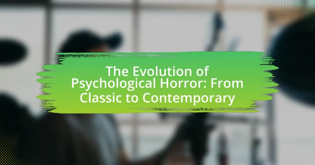 The Evolution of Psychological Horror: From Classic to Contemporary