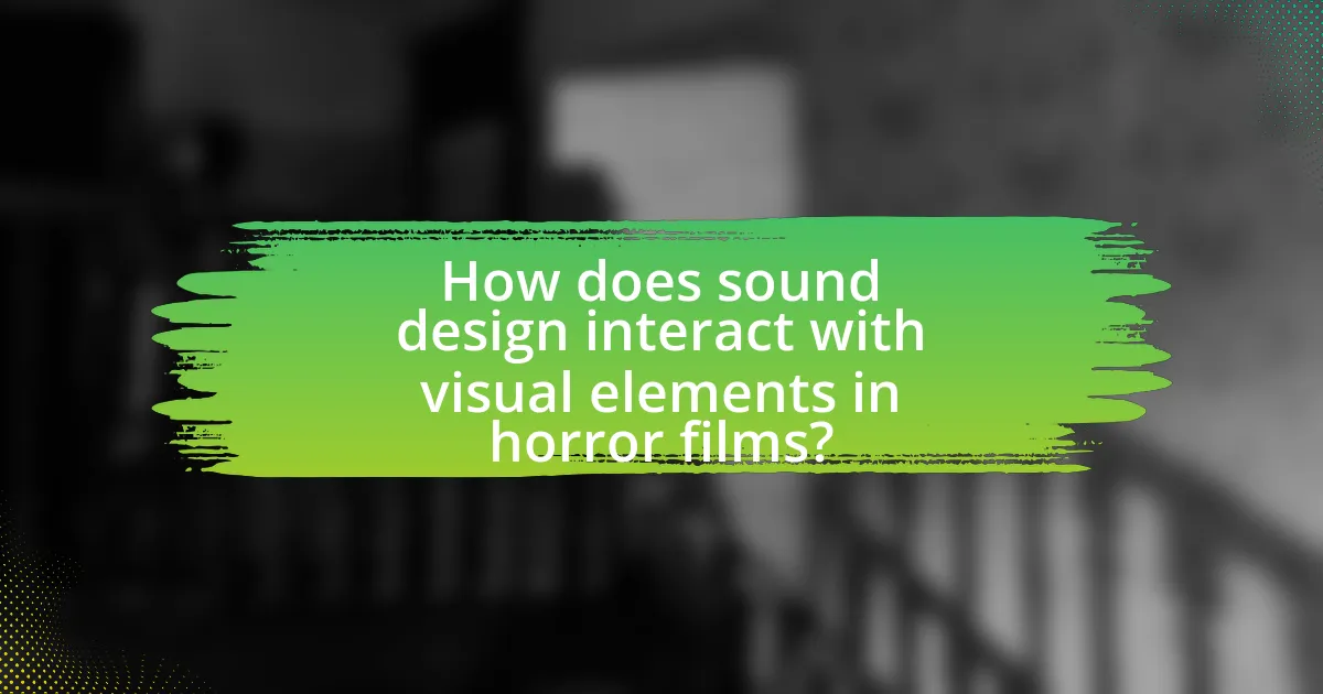 How does sound design interact with visual elements in horror films?