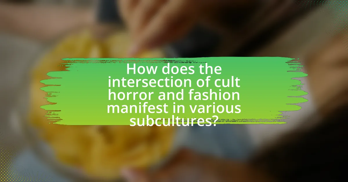 How does the intersection of cult horror and fashion manifest in various subcultures?