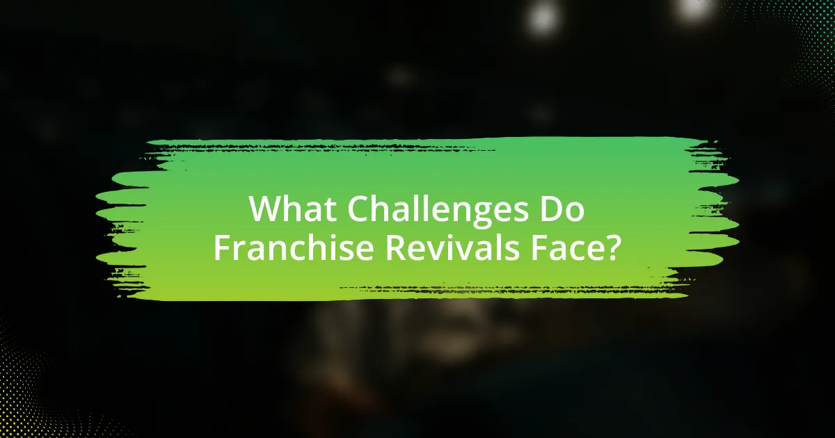 What Challenges Do Franchise Revivals Face?
