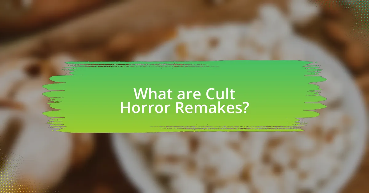 What are Cult Horror Remakes?