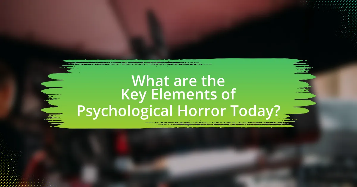 What are the Key Elements of Psychological Horror Today?