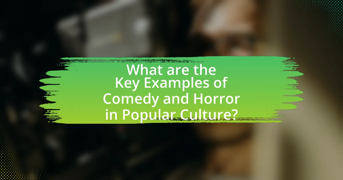 What are the Key Examples of Comedy and Horror in Popular Culture?