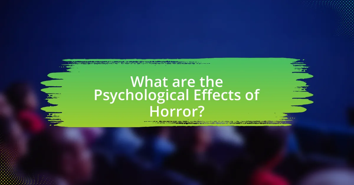 What are the Psychological Effects of Horror?