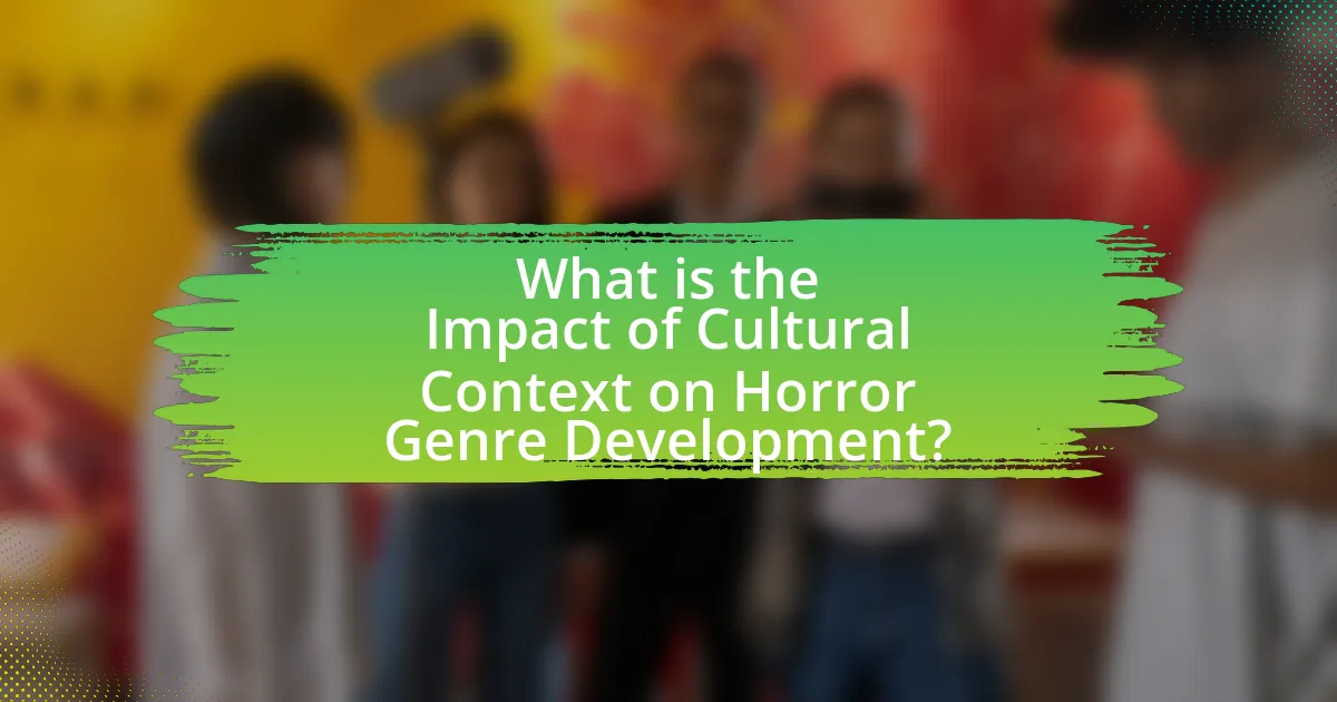 What is the Impact of Cultural Context on Horror Genre Development?