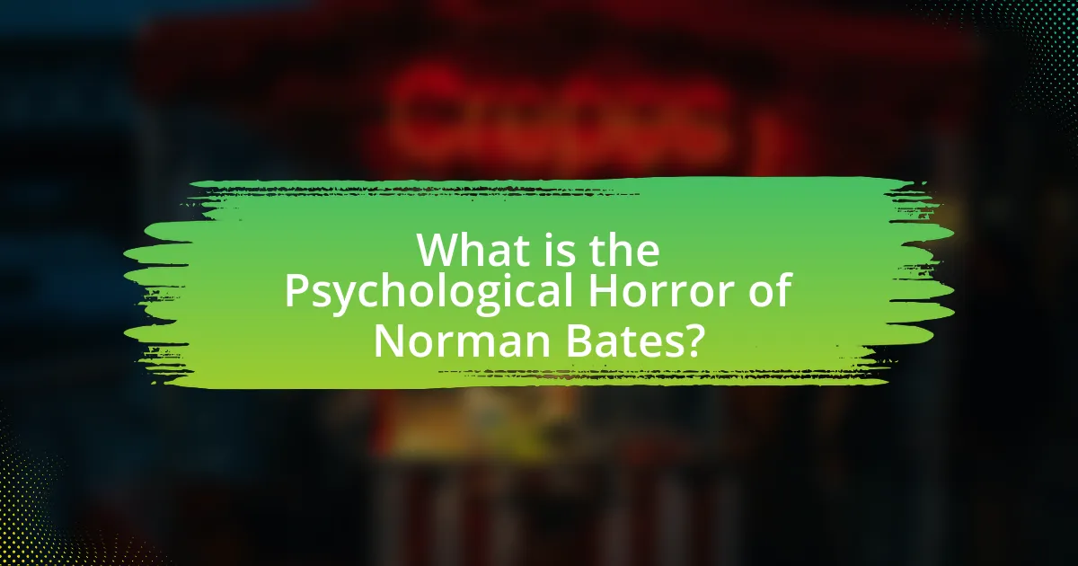 What is the Psychological Horror of Norman Bates?