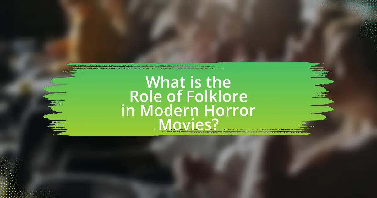 What is the Role of Folklore in Modern Horror Movies?